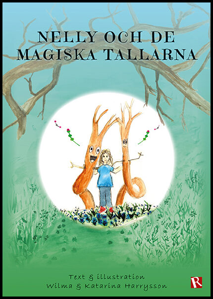 Harrysson, Wilma| Harrysson, Katarina | Nelly och de magiska tallarna