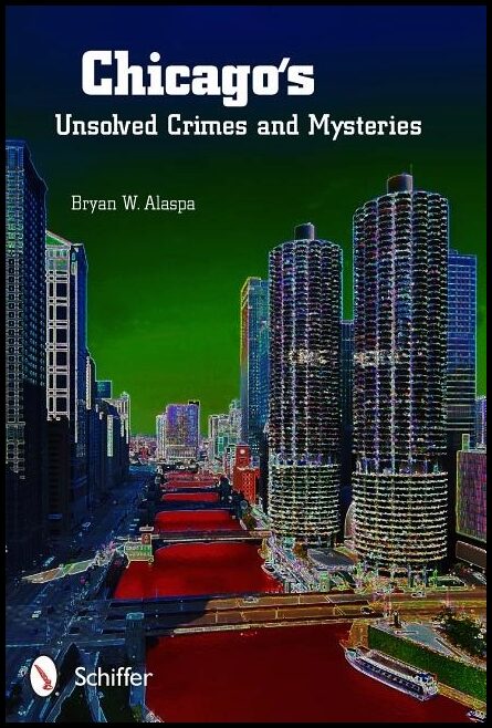 Bryan W. Alaspa | Chicago's Unsolved Crimes & Mysteries