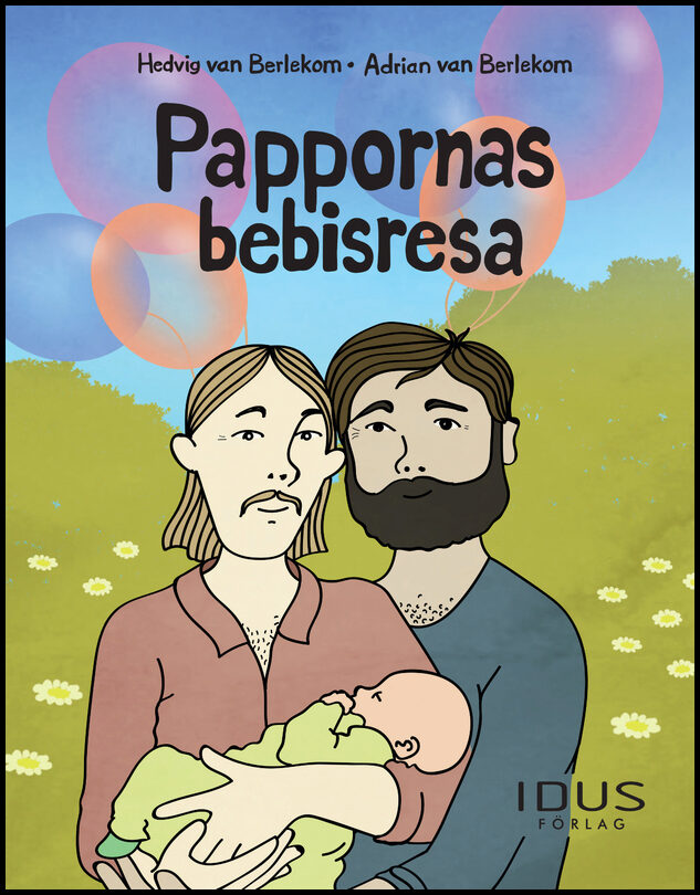 Berlekom, Hedvig van| Berlekom, Adrian van | Pappornas bebisresa