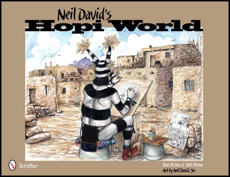 Ron Pecina - Bob Pecina | Neil David's Hopi World