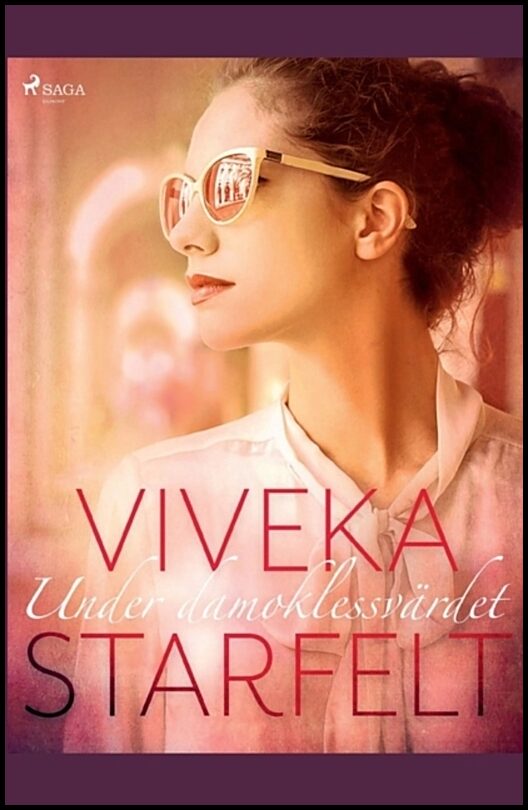 Starfelt, Viveka | Under damoklessvärdet