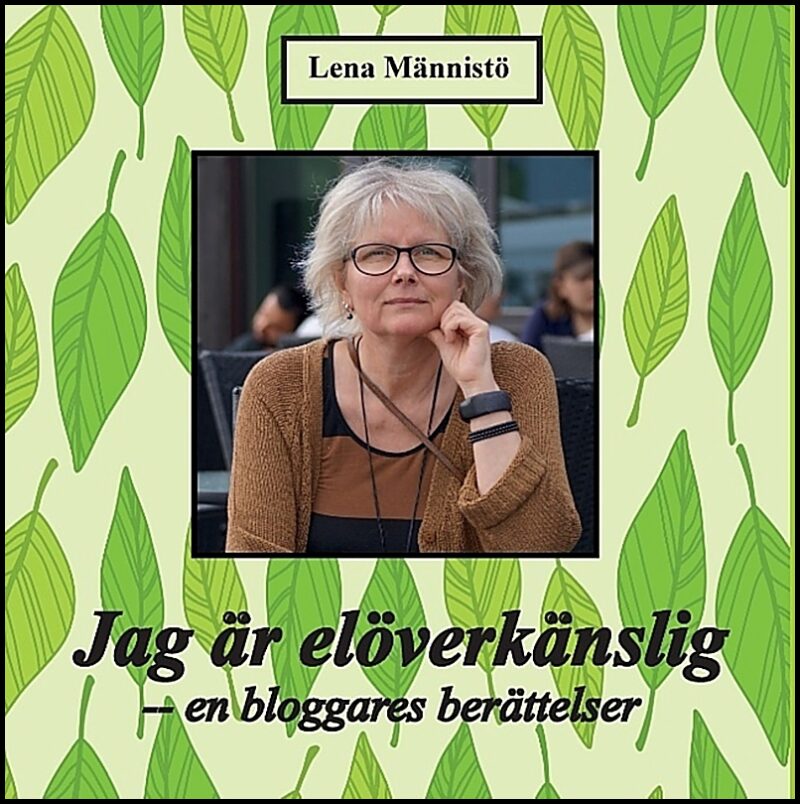 Männistö, Lena | Jag är elöverkänslig : En bloggares berättelser