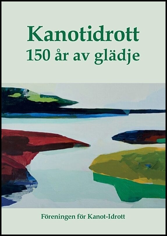 Kanotidrott : 150 år av glädje