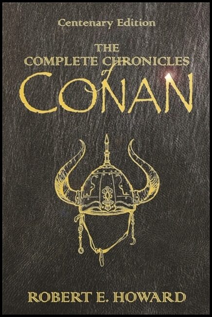 Howard, Robert E. | The complete chronicles of Conan