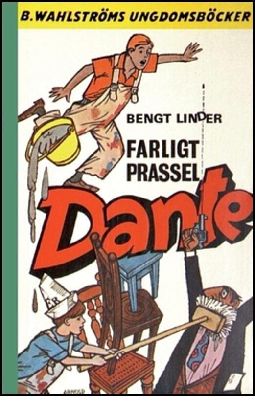 Linder, Bengt | Farligt prassel, Dante!