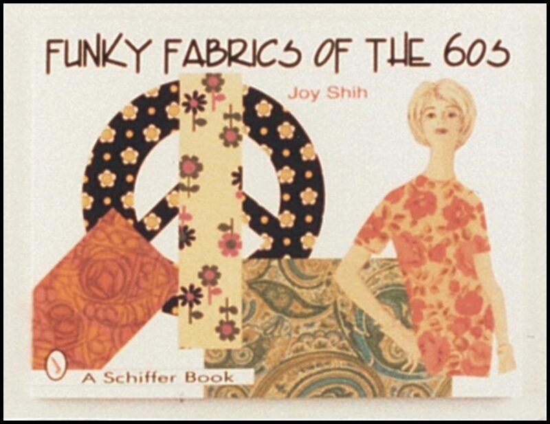 Joy Shih | Funky Fabrics Of The '60s