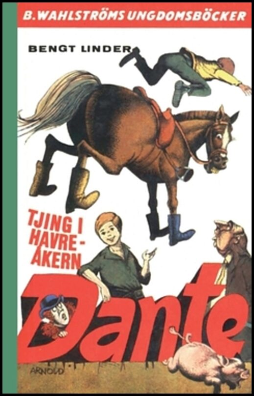 Linder, Bengt | Tjing i havreåkern, Dante!