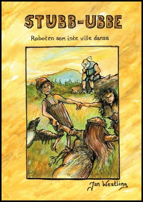 Westling, Jan | Roboten som inte ville dansa : Roboten som inte ville dansa