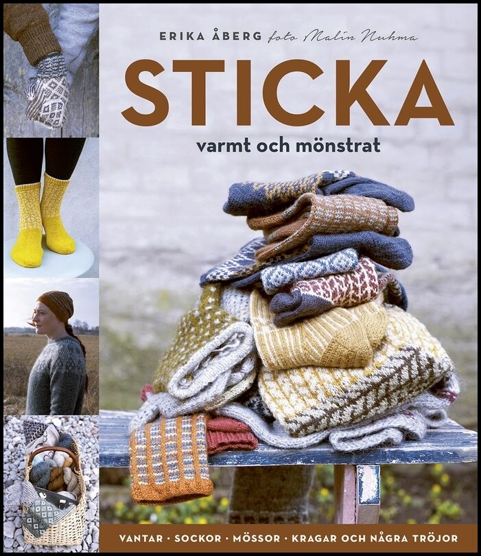 Åberg, Erika | Sticka : Varmt och mönstrat