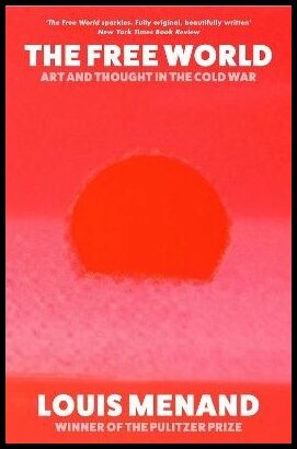 Menand, Louis | The Free World