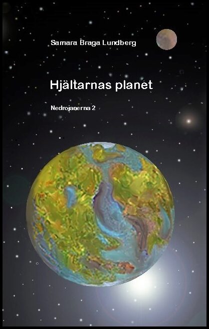 Braga Lundberg, Samara | Hjältarnas planet : Nedrojanerna 2