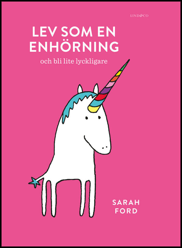 Ford, Sarah | Lev som en enhörning