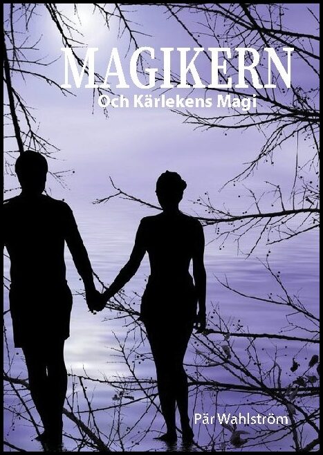 Wahlström, Pär | Magikern och kärlekens magi