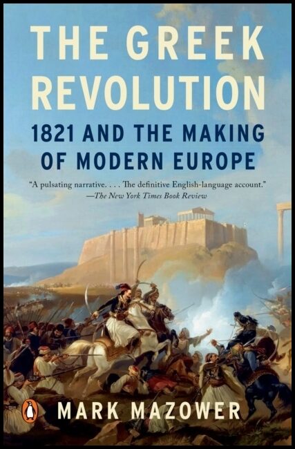 Mazower, Mark | The Greek Revolution