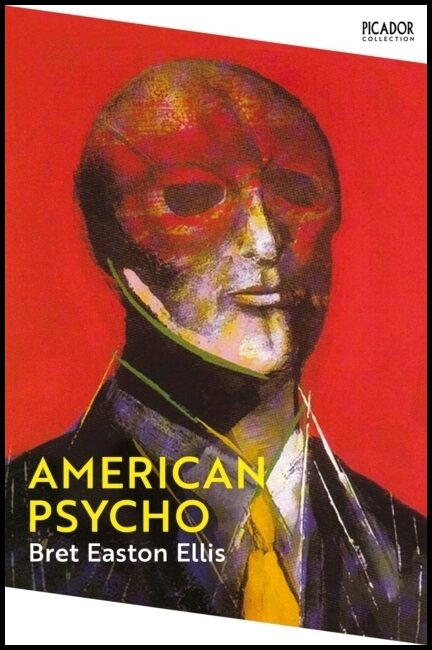 Easton Ellis, Bret | American Psycho