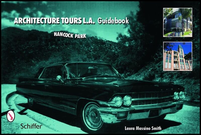 Laura Massino Smith | Architecture Tours L.A. Guidebook