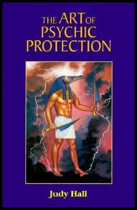 Hall, Judy | The Art of Psychic Protection