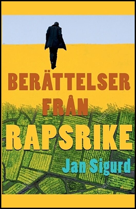 Sigurd, Jan | Berättelser från rapsrike