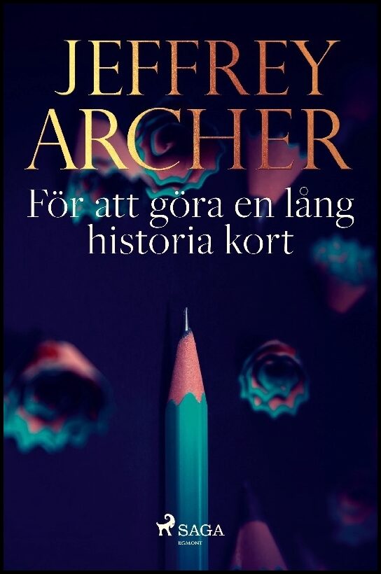 Archer, Jeffrey | För att göra en lång historia kort