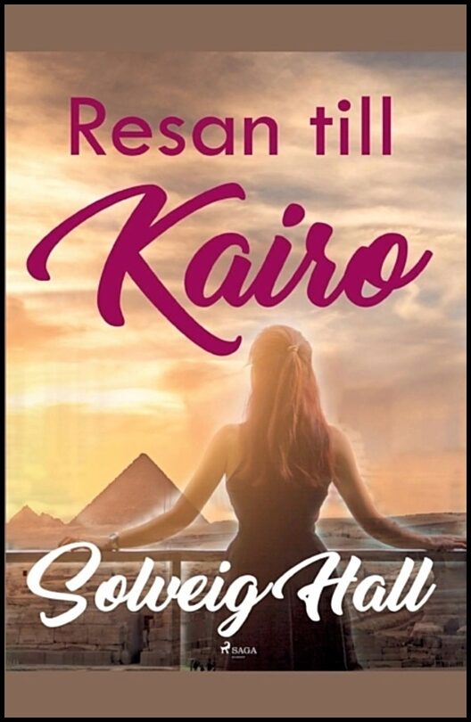 Hall, Solveig | Resan till Kairo