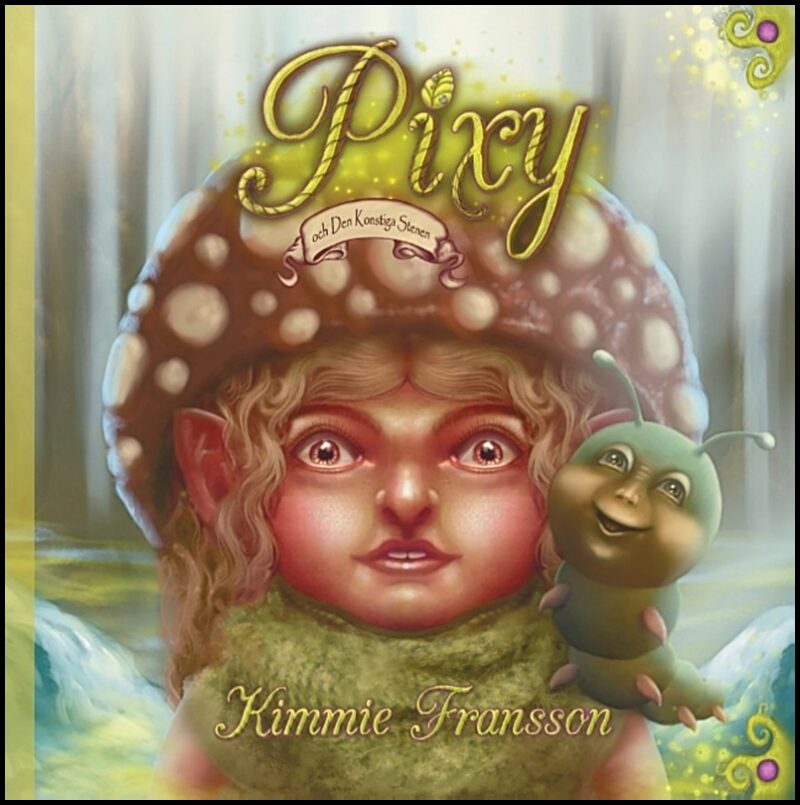 Fransson, Kimmie | Pixy : Och den konstiga stenen