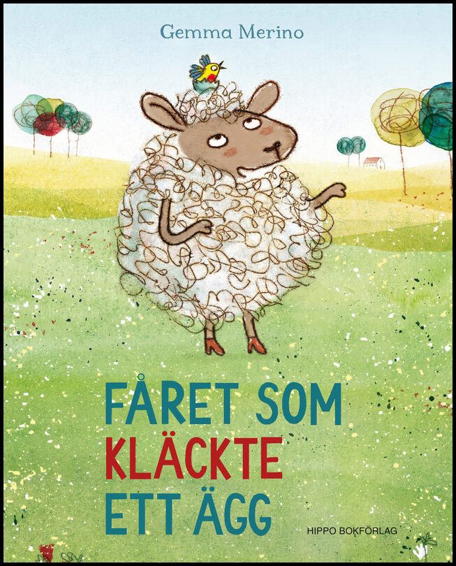 Merino, Gemma | Fåret som kläckte ett ägg