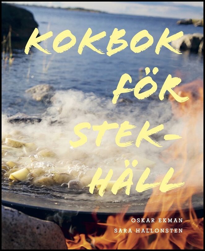 Ekman, Oskar| Hallonsten, Sara | Kokbok för stekhäll