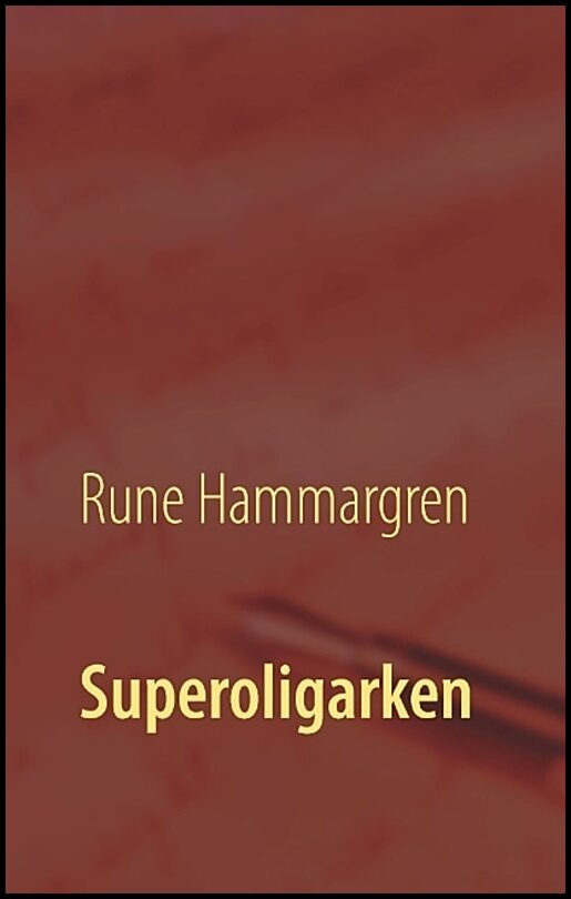 Hammargren, Rune | Superoligarken