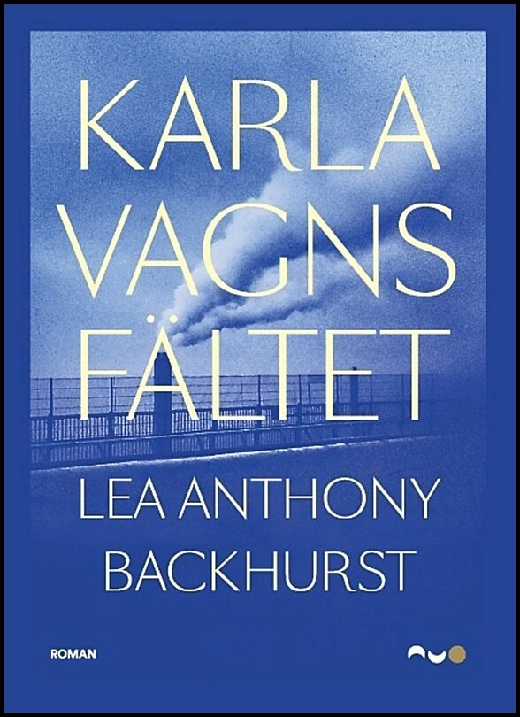 Backhurst, Lea Anthony | Karlavagnsfältet
