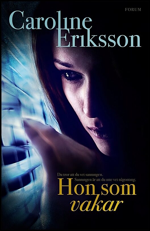 Eriksson, Caroline | Hon som vakar