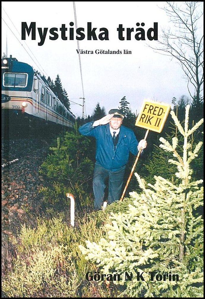 Torin, Göran N K | Mystiska träd i Västra Götaland