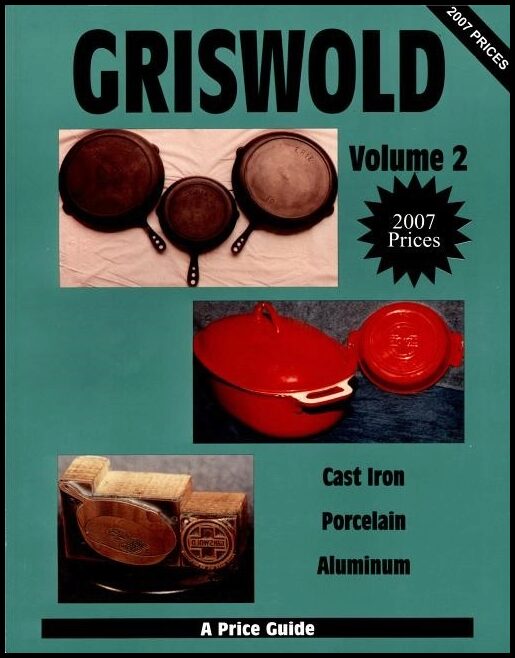 L-W Books | Griswold Volume 2 : Cast Iron, Porcelain, Aluminum