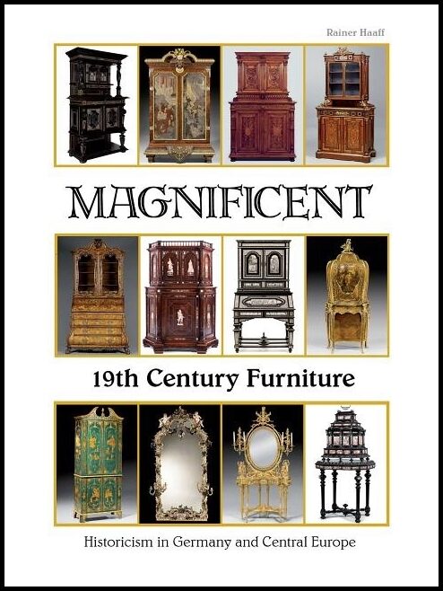 Rainer Haaff | Magnificent 19th Century Furniture