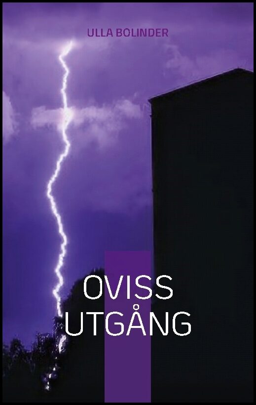 Bolinder, Ulla | Oviss utgång