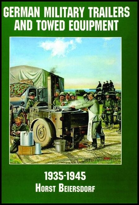 Schiffer Publishing, Ltd. | Germany military trailers and towed equipment in world war ii