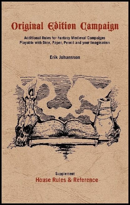 Johansson, Erik | Original edition campaign : Additional rules for fantastic medieval campaigns playable with dice, pape...