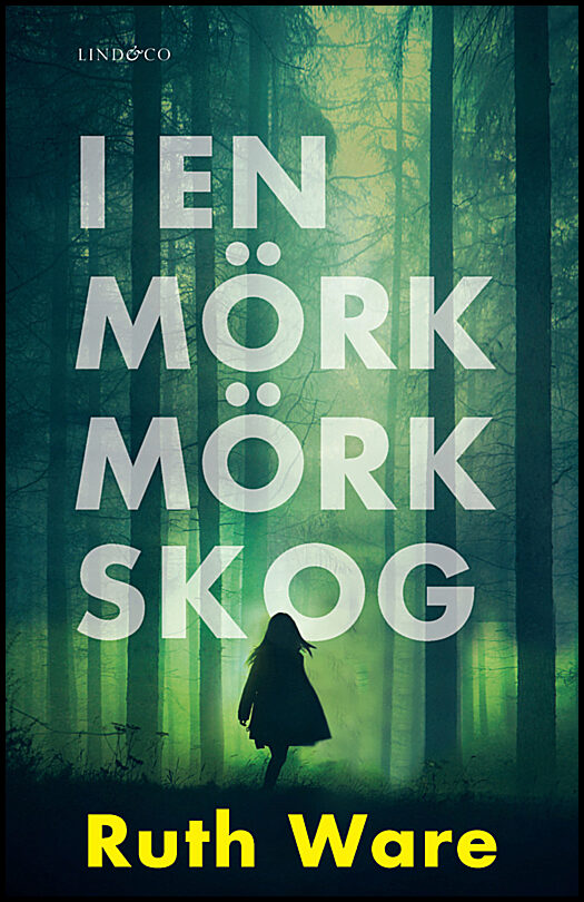 Ware, Ruth | I en mörk, mörk skog