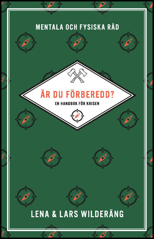 Wilderäng, Lena| Wilderäng, Lars | Är du förberedd? : En handbok för krisen