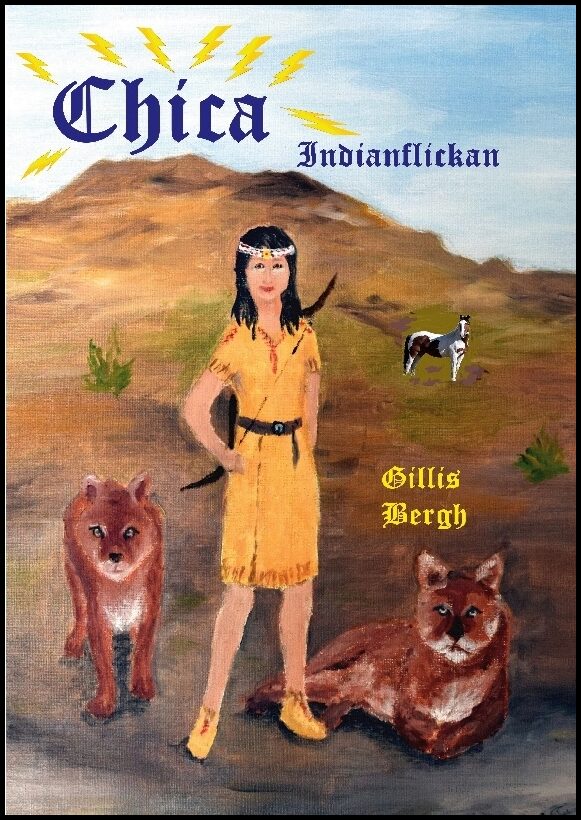 Bergh, Gillis | Chica : Indianflickan