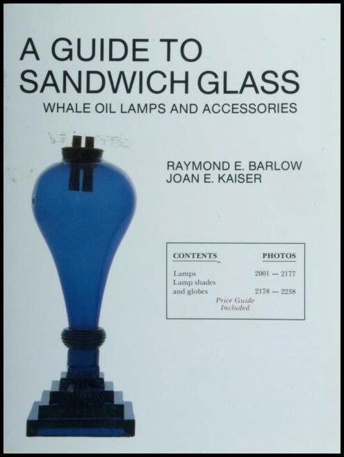 Raymond E. Barlow | A Guide To Sandwich Glass
