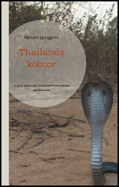 Ljunggren, Rickard | Thailands kobror : En bok för dig som vistas i Thailand eller är nyfiken på