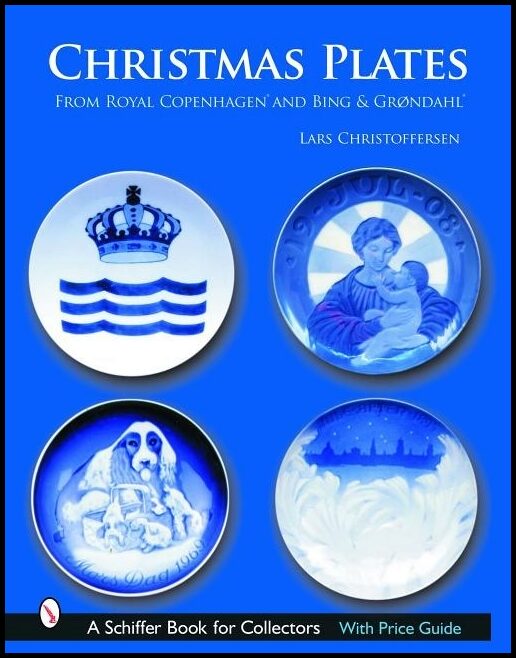 Pope, Nick | Christmas plates : From royal copenhagen and bing & grondahl