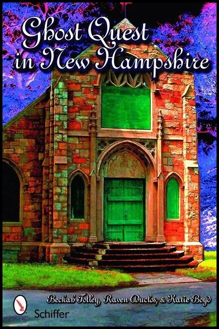 Katie Boyd - Beckah Tolley - Raven Duclo | Ghost Quest In New Hampshire
