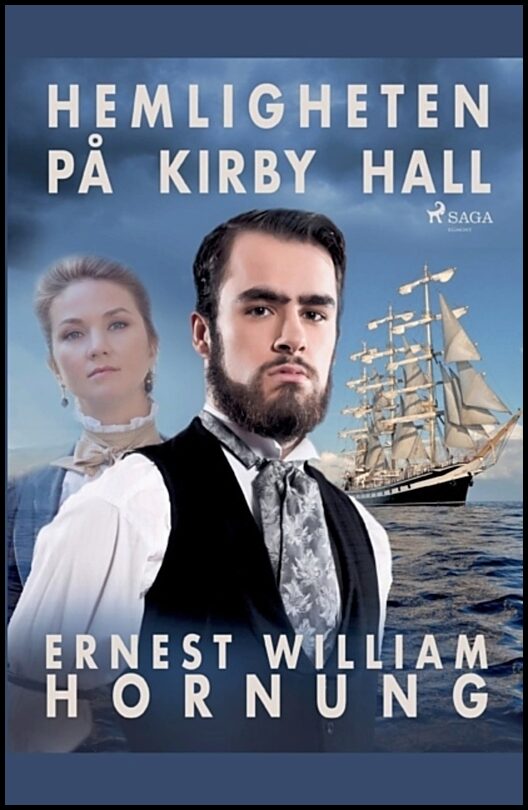 William Hornung, Ernest | Hemligheten på Kirby Hall