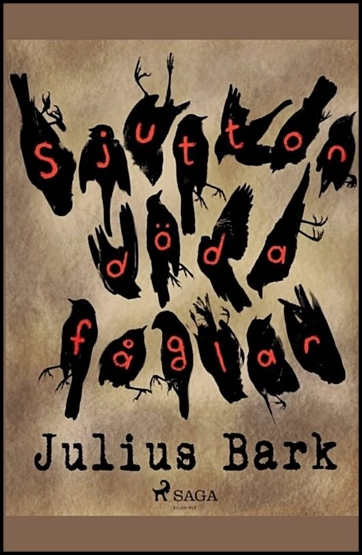 Bark, Julius | Sjutton döda fåglar