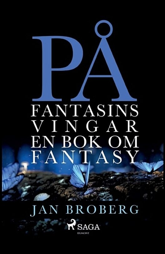 Broberg, Jan | På fantasins vingar : En bok om fantasy
