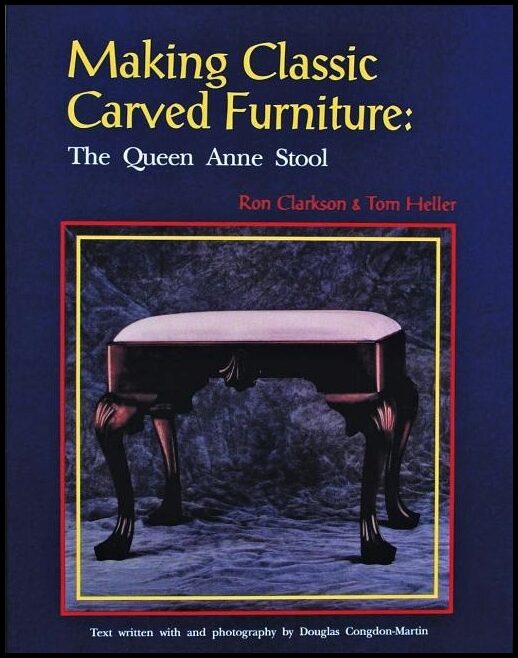 Ron Clarkson | Making Classic Carved Furniture : The Queen Anne Stool