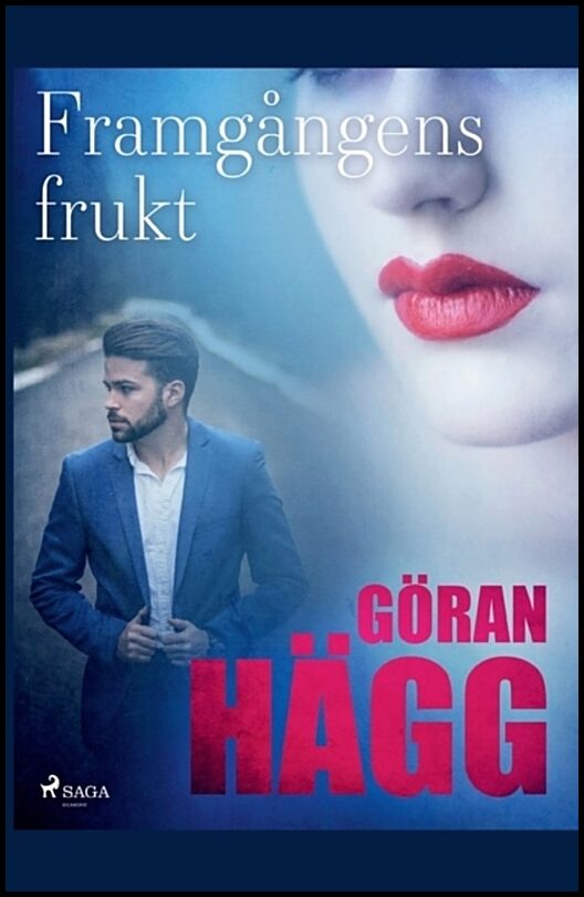 Hägg, Göran | Framgångens frukt