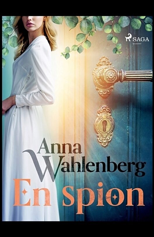 Wahlenberg, Anna | En spion