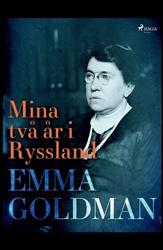 Goldman, Emma | Mina två år i Ryssland